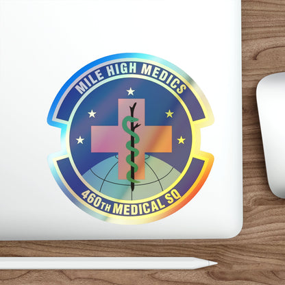 460th Medical Squadron (U.S. Air Force) Holographic STICKER Die-Cut Vinyl Decal-The Sticker Space