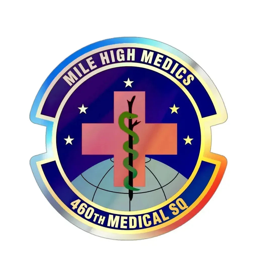 460th Medical Squadron (U.S. Air Force) Holographic STICKER Die-Cut Vinyl Decal - The Sticker Space