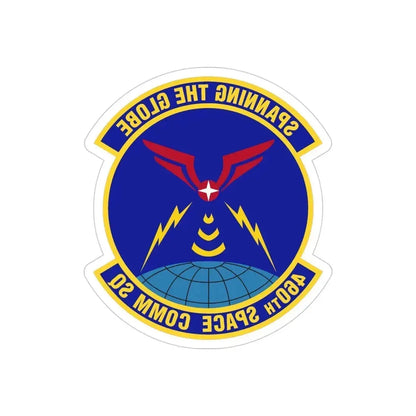 460th Space Communications Squadron (U.S. Air Force) REVERSE PRINT Transparent Die-Cut STICKER 4 Inch Die-Cut Transparent - The Sticker Space