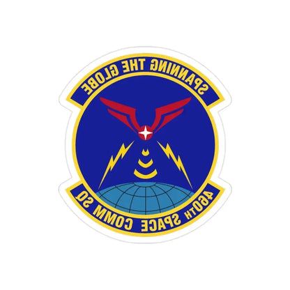 460th Space Communications Squadron (U.S. Air Force) REVERSE PRINT Transparent Die-Cut STICKER - The Sticker Space