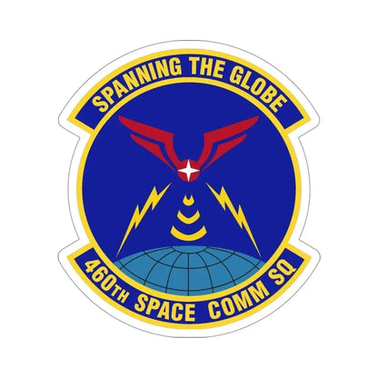 460th Space Communications Squadron (U.S. Air Force) STICKER Vinyl Die-Cut Decal - The Sticker Space