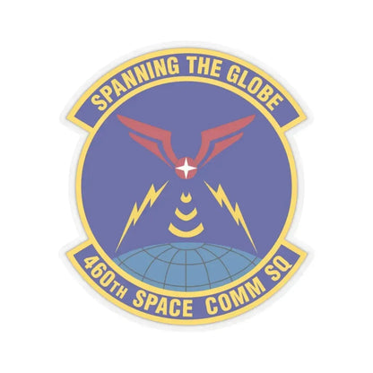 460th Space Communications Squadron (U.S. Air Force) STICKER Vinyl Kiss-Cut Decal 3 Inch Transparent - The Sticker Space
