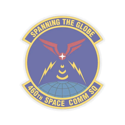 460th Space Communications Squadron (U.S. Air Force) STICKER Vinyl Kiss-Cut Decal 6 Inch Transparent - The Sticker Space