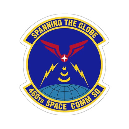 460th Space Communications Squadron (U.S. Air Force) STICKER Vinyl Kiss-Cut Decal - The Sticker Space