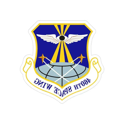 460th Space Wing (U.S. Air Force) REVERSE PRINT Transparent Die-Cut STICKER 3 Inch Die-Cut Transparent - The Sticker Space