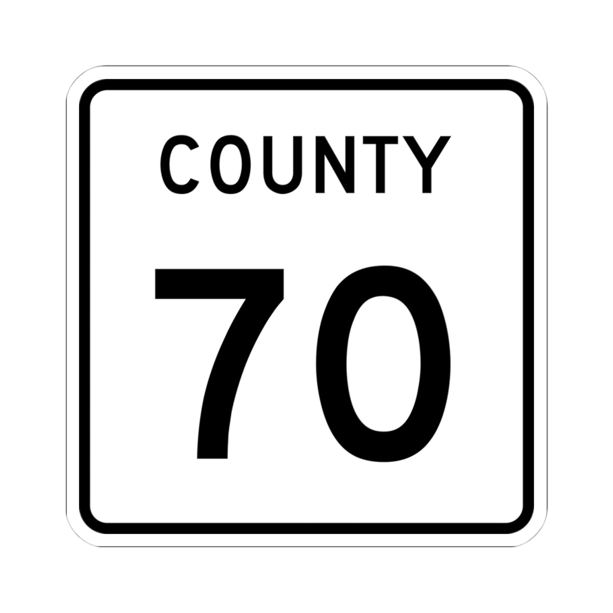 County 70 square (Minnesota) (Road Sign) STICKER Vinyl Kiss-Cut Decal