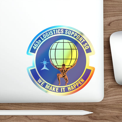 463d Logistics Support Squadron (U.S. Air Force) Holographic STICKER Die-Cut Vinyl Decal-The Sticker Space