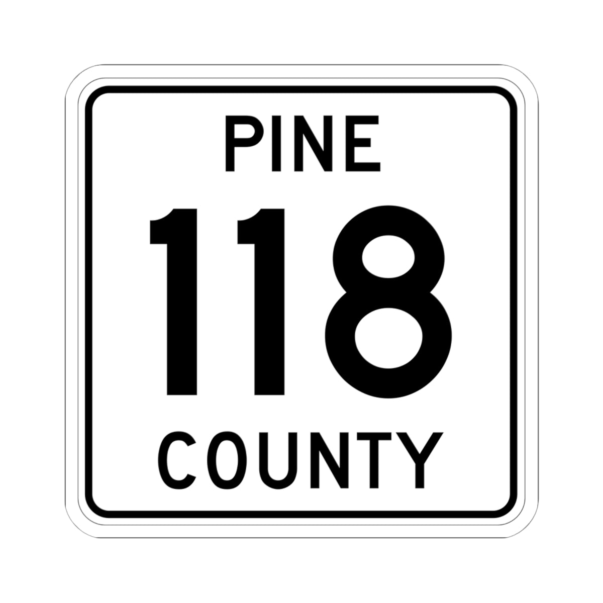 Pine County Route 118 MN (Minnesota) (Road Sign) STICKER Vinyl Kiss-Cut Decal