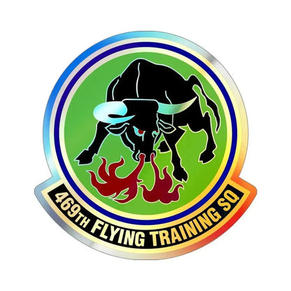 469 Flying Training Squadron AETC (U.S. Air Force) Holographic STICKER Die-Cut Vinyl Decal 4 Inch - The Sticker Space