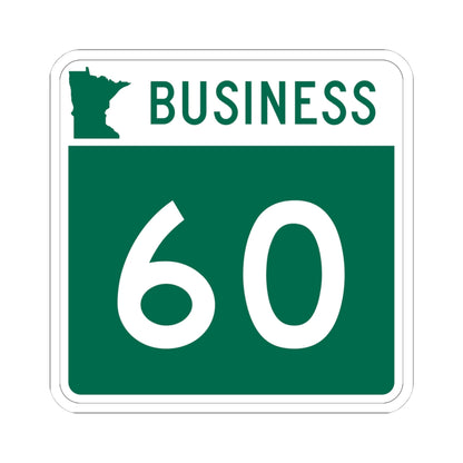 MN-60 Business (Minnesota) (Road Sign) STICKER Vinyl Kiss-Cut Decal