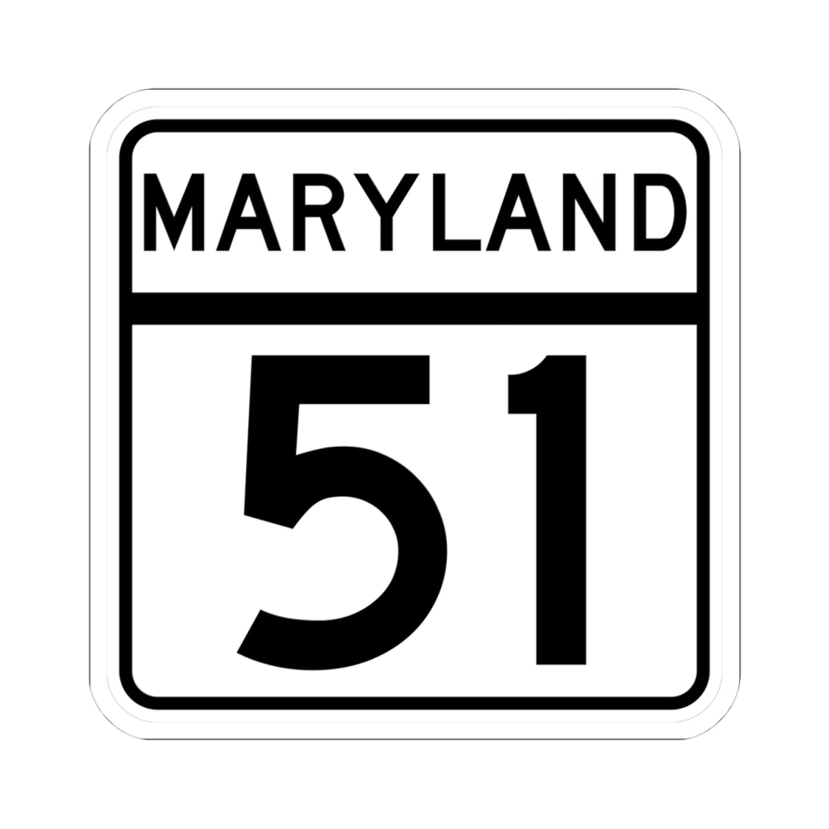 MD Route 51 (Maryland) (Road Sign) STICKER Vinyl Kiss-Cut Decal