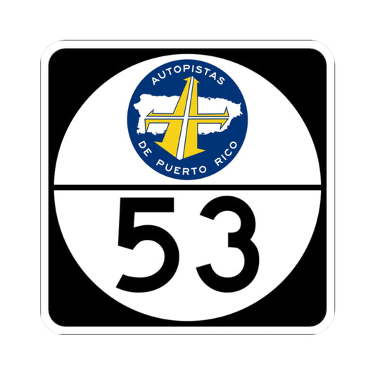PR old toll road 53 (Puerto Rico) (Road Sign) STICKER Vinyl Kiss-Cut Decal