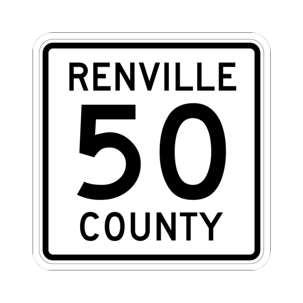 Renville County 50 MN (Minnesota) (Road Sign) STICKER Vinyl Kiss-Cut Decal