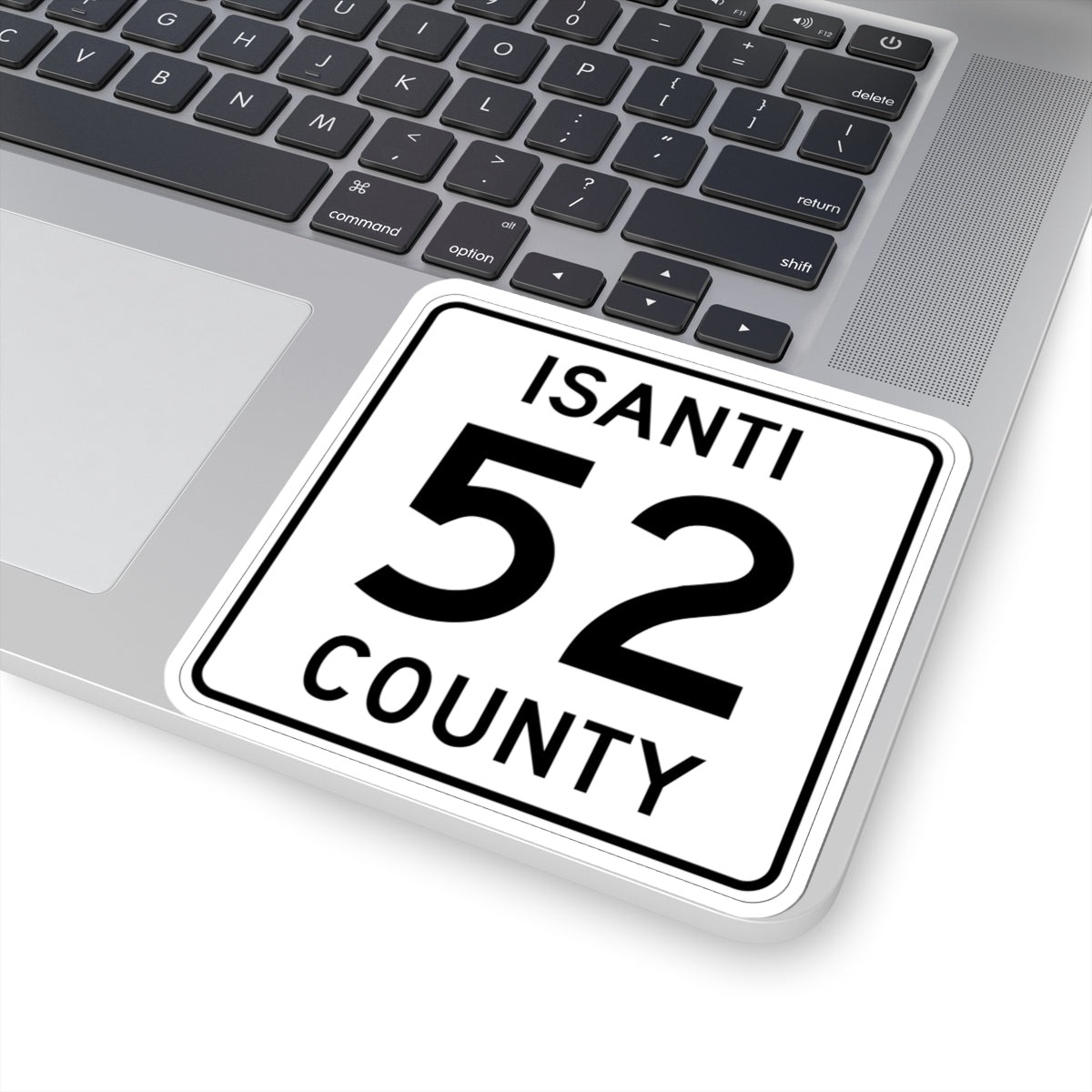 Isanti County 52 MN (Minnesota) (Road Sign) STICKER Vinyl Kiss-Cut Decal