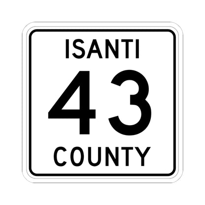 Isanti County 43 MN (Minnesota) (Road Sign) STICKER Vinyl Kiss-Cut Decal