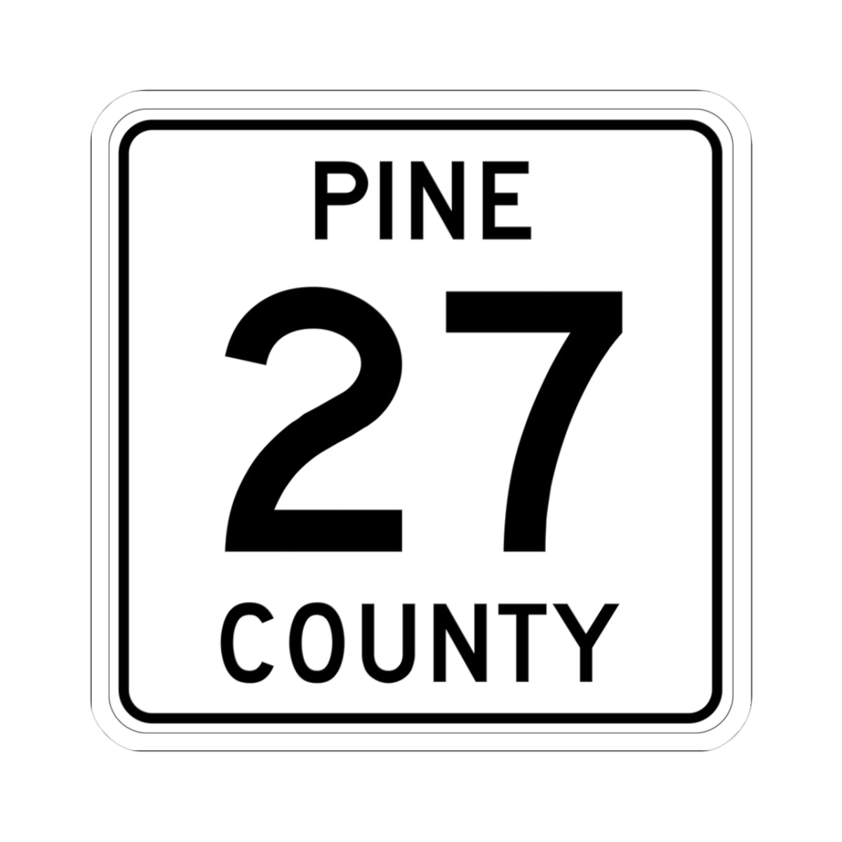 Pine County Route 27 MN (Minnesota) (Road Sign) STICKER Vinyl Kiss-Cut Decal