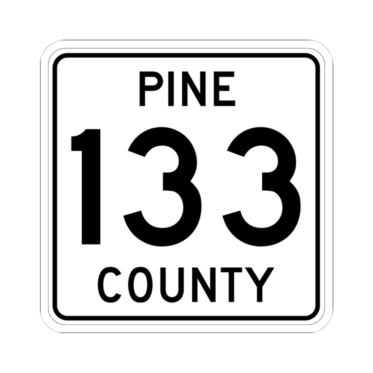 Pine County Route 133 MN (Minnesota) (Road Sign) STICKER Vinyl Kiss-Cut Decal