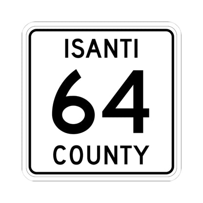 Isanti County 64 MN (Minnesota) (Road Sign) STICKER Vinyl Kiss-Cut Decal