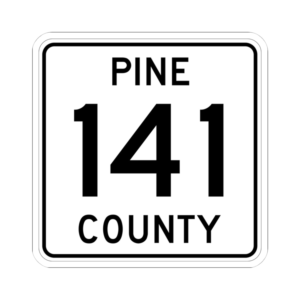 Pine County Route 141 MN (Minnesota) (Road Sign) STICKER Vinyl Kiss-Cut Decal