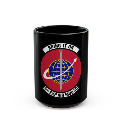 4th Expeditionary Air Mobility Squadron (U.S. Air Force) Black Coffee Mug-15oz-The Sticker Space