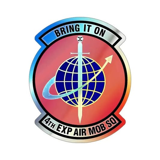 4th Expeditionary Air Mobility Squadron (U.S. Air Force) Holographic STICKER Die-Cut Vinyl Decal 6 Inch Holographic - The Sticker Space