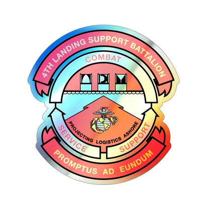 4th Landing Support Battalion Promptus Ad Eundum (USMC) Holographic STICKER Die-Cut Vinyl Decal 3 Inch Holographic - The Sticker Space