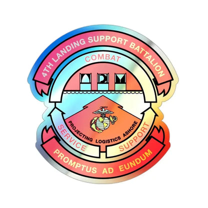 4th Landing Support Battalion Promptus Ad Eundum (USMC) Holographic STICKER Die-Cut Vinyl Decal - The Sticker Space