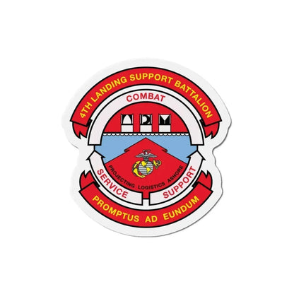 4th Landing Support Battalion Promptus Ad Eundum (USMC) Refrigerator Magnet 6 Inch - The Sticker Space