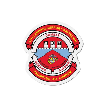 4th Landing Support Battalion Promptus Ad Eundum (USMC) Refrigerator Magnet - The Sticker Space