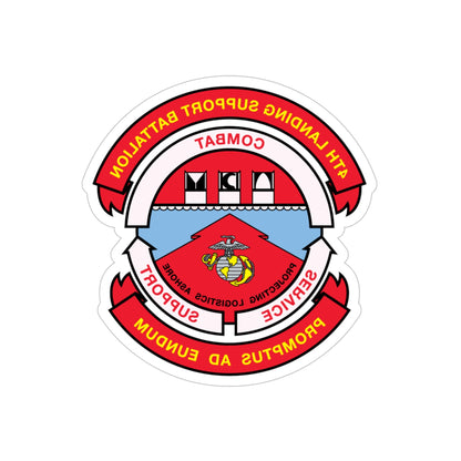 4th Landing Support Battalion Promptus Ad Eundum (USMC) REVERSE PRINT Transparent STICKER-6" × 6"-The Sticker Space