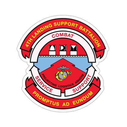 4th Landing Support Battalion Promptus Ad Eundum (USMC) STICKER Vinyl Die-Cut Decal-6 Inch-The Sticker Space