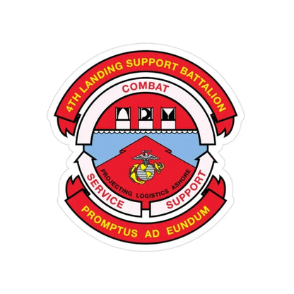 4th Landing Support Battalion Promptus Ad Eundum (USMC) Transparent STICKER Die-Cut Vinyl Decal - The Sticker Space