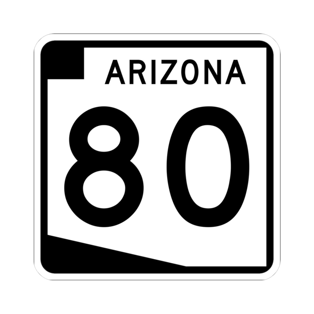 Arizona 80 (Arizona) (Road Sign) STICKER Vinyl Kiss-Cut Decal