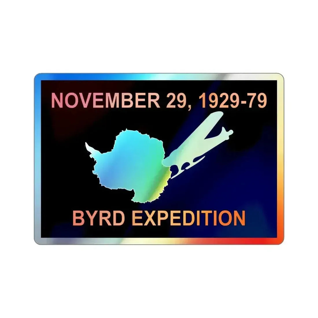 50th Anniversary Commemorative Flag of Byrd's First Antarctic Expedition Holographic STICKER Die-Cut Vinyl Decal 3 Inch - The Sticker Space