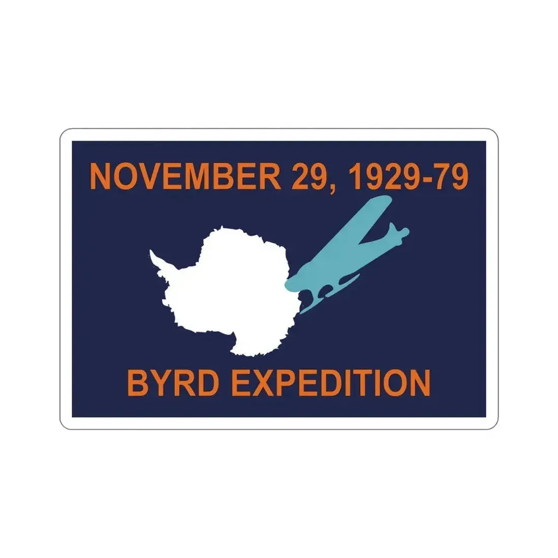 50th Anniversary Commemorative Flag of Byrd's First Antarctic Expedition STICKER Vinyl Die-Cut Decal - The Sticker Space