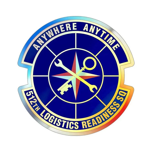 512 Logistics Readiness Squadron AFRC (U.S. Air Force) Holographic STICKER Die-Cut Vinyl Decal 6 Inch Holographic - The Sticker Space