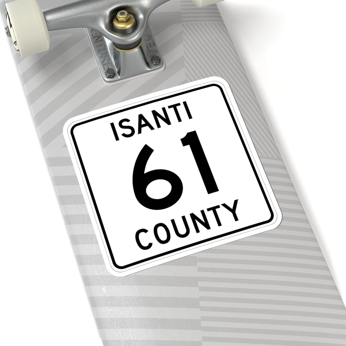 Isanti County 61 MN (Minnesota) (Road Sign) STICKER Vinyl Kiss-Cut Decal