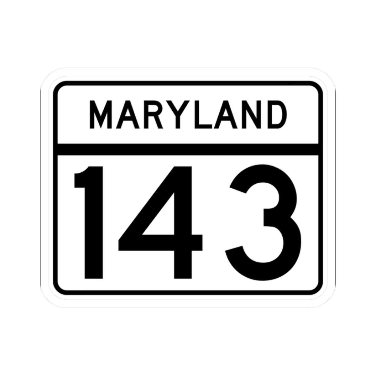 MD Route 143 (Maryland) (Road Sign) STICKER Vinyl Kiss-Cut Decal