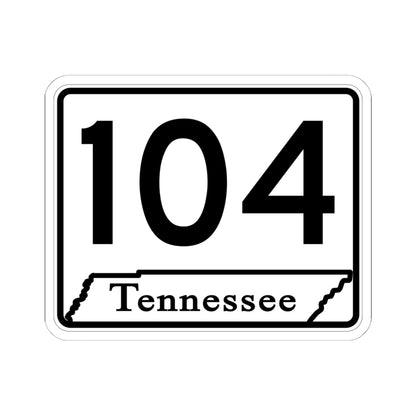 Tennessee 104 (Tennessee) (Road Sign) STICKER Vinyl Kiss-Cut Decal