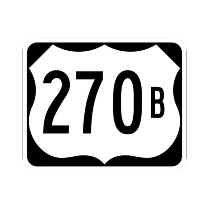 US 270B (Arkansas) (Road Sign) STICKER Vinyl Kiss-Cut Decal
