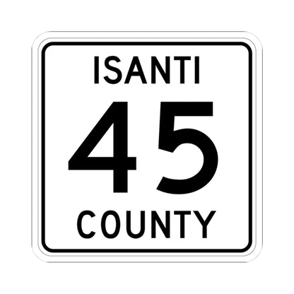 Isanti County 45 MN (Minnesota) (Road Sign) STICKER Vinyl Kiss-Cut Decal