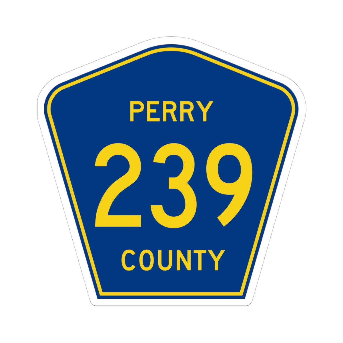 Perry County 239 (Missouri) (Road Sign) STICKER Vinyl Kiss-Cut Decal