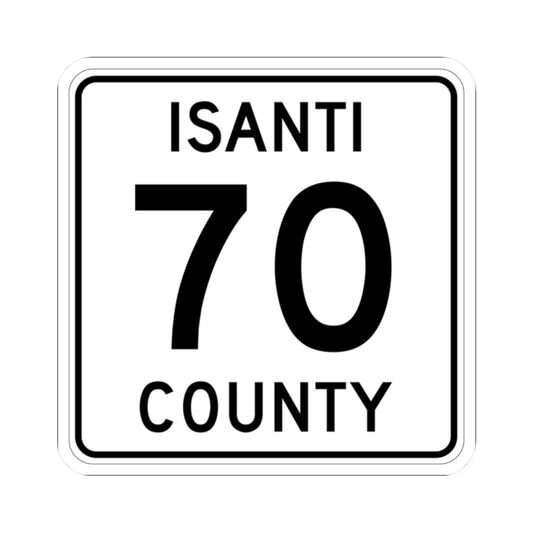 Isanti County 70 MN (Minnesota) (Road Sign) STICKER Vinyl Kiss-Cut Decal