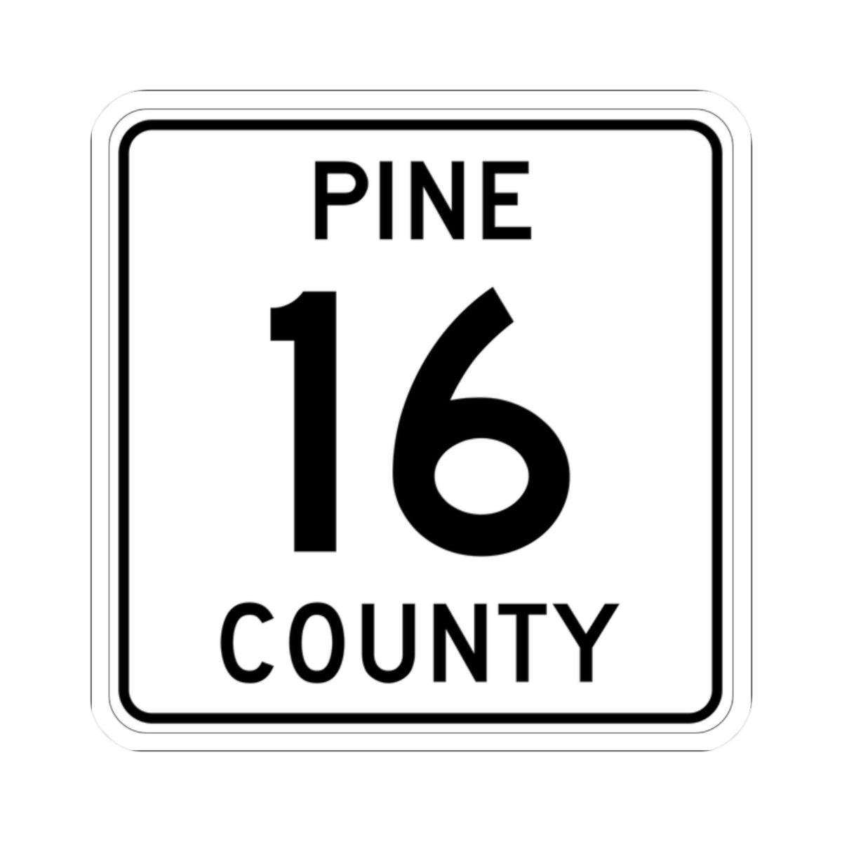 Pine County Route 16 MN (Minnesota) (Road Sign) STICKER Vinyl Kiss-Cut Decal