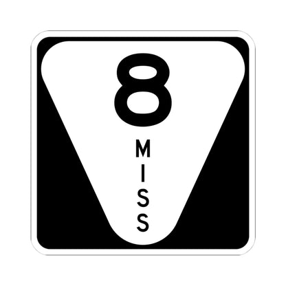 Mississippi 8 (Mississippi) (Road Sign) STICKER Vinyl Kiss-Cut Decal