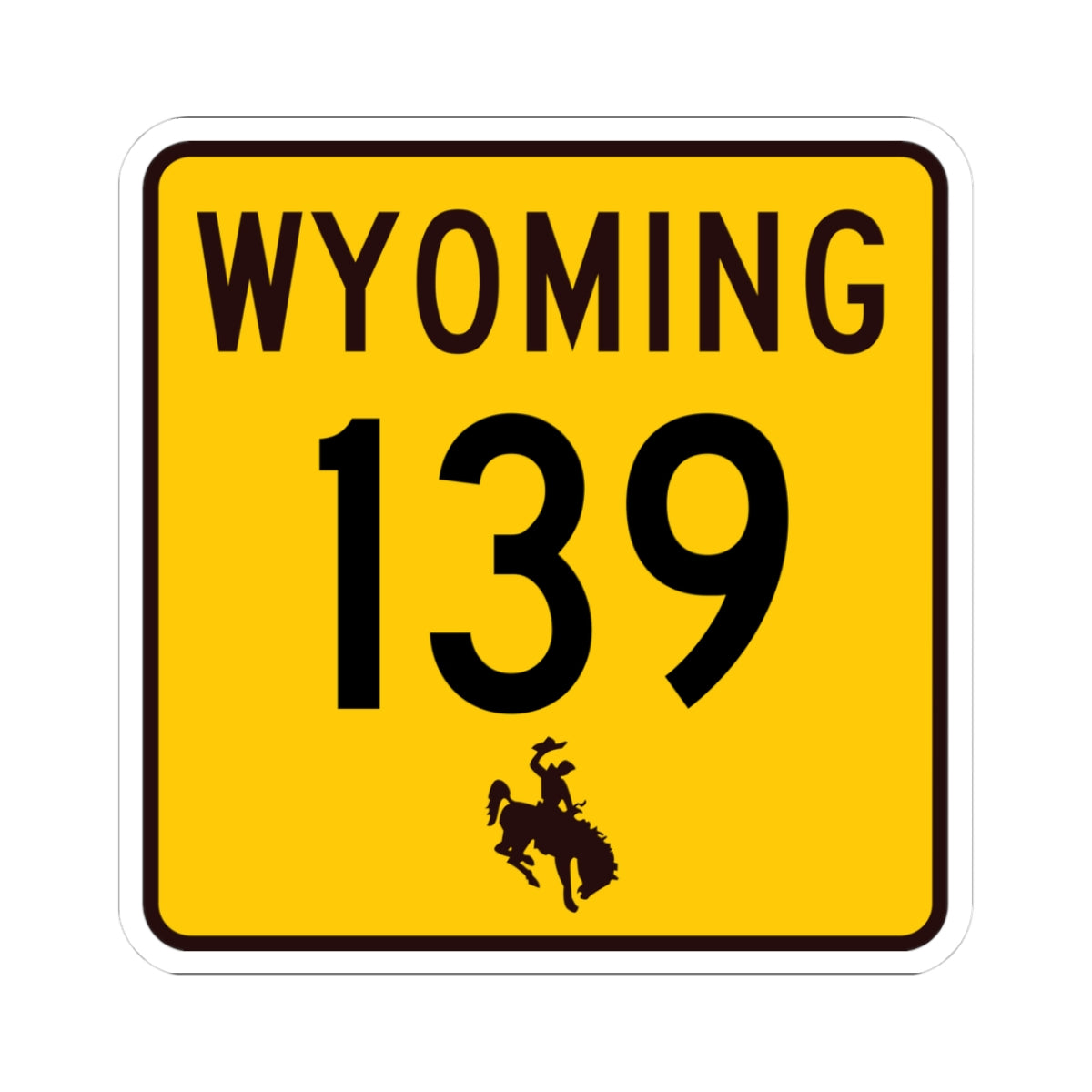 WY-139 (Wyoming) (Road Sign) STICKER Vinyl Kiss-Cut Decal