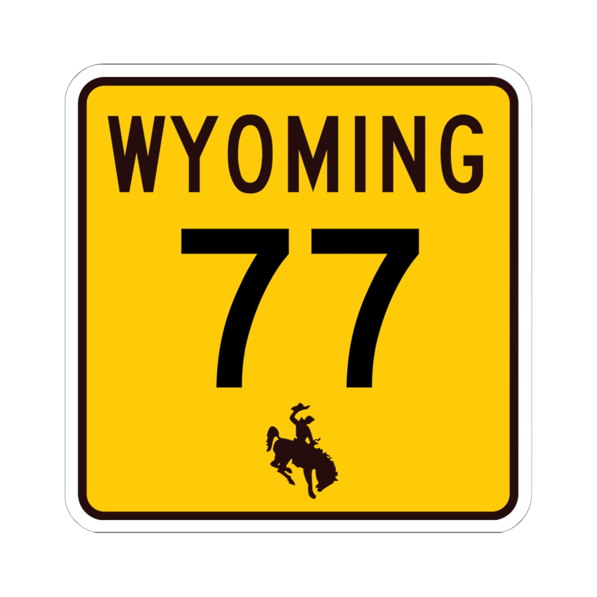 WY-77 (Wyoming) (Road Sign) STICKER Vinyl Kiss-Cut Decal