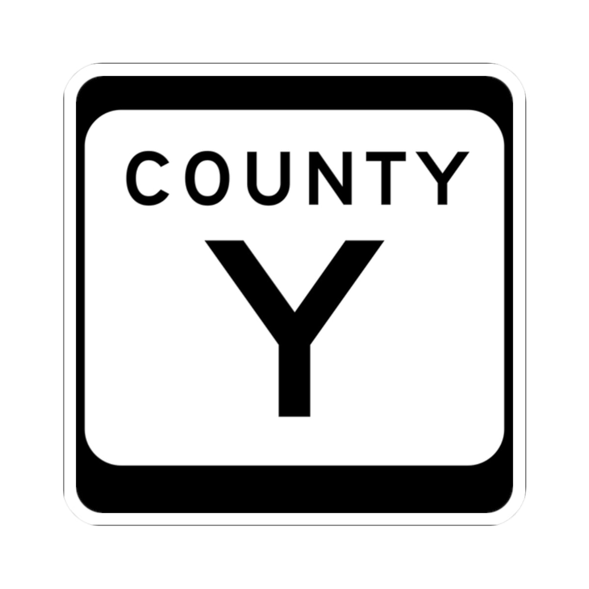 WIS County Y (Wisconsin) (Road Sign) STICKER Vinyl Kiss-Cut Decal