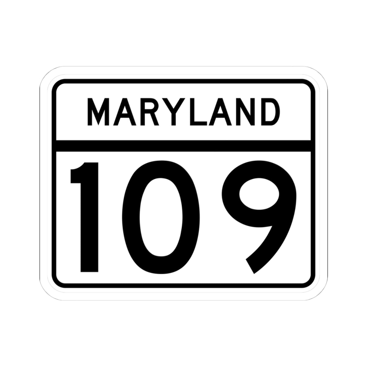 MD Route 109 (Maryland) (Road Sign) STICKER Vinyl Kiss-Cut Decal