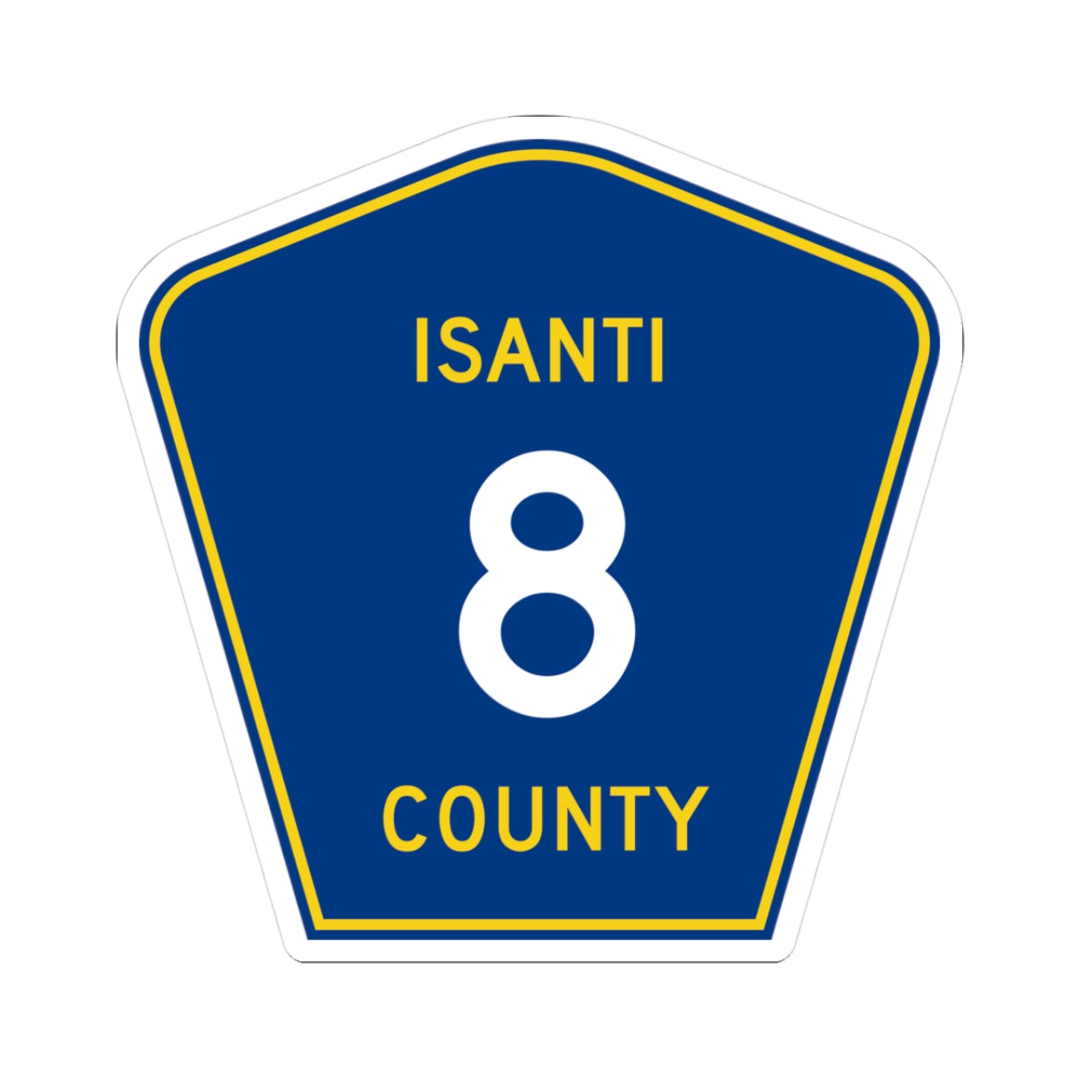 Isanti County 8 MN (Minnesota) (Road Sign) STICKER Vinyl Kiss-Cut Decal